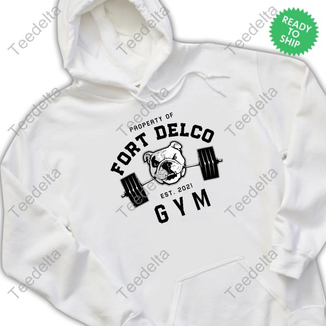 Property Of Fort Delco Gym Hoodie
