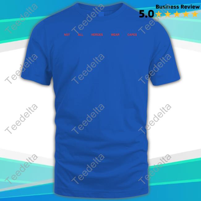 Nahwc 5 Year Not All Heroes Wear Capes T Shirt Metro Boomin Nahwc 5 Year Not All Heroes Wear Capes Sweatshirt