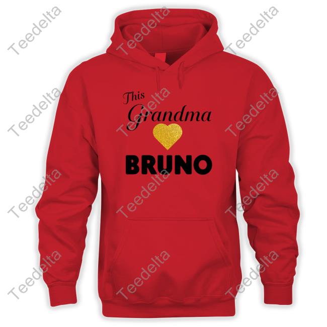 This Grandma Love Bruno Shirts