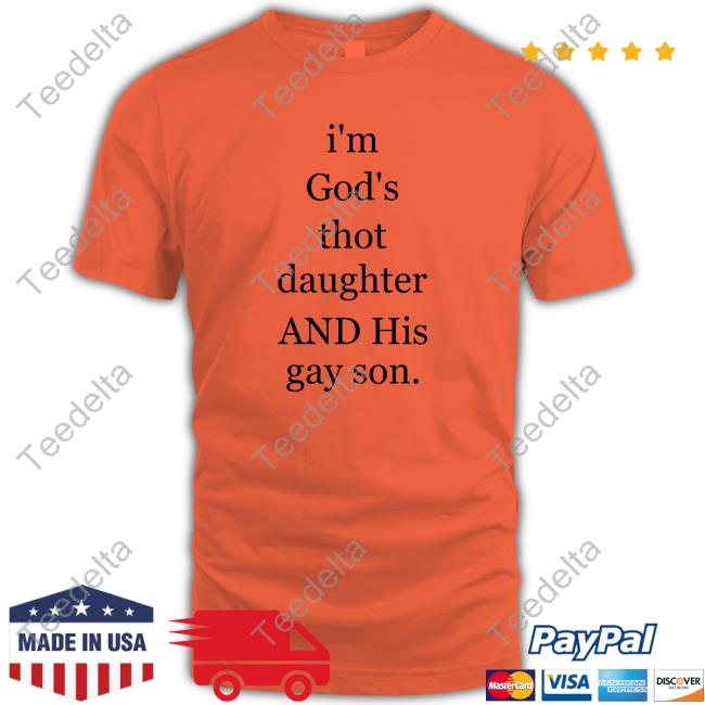 Phrenologylover I'm God's Thot Daughter And His Gay Son Sweatshirt