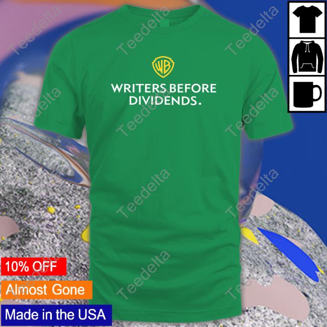 Rudiomeara Writers Before Dividends Sweatshirt Writers Before Dividends shirt, hoodie, tank top, sweater and long sleeve t-shirt