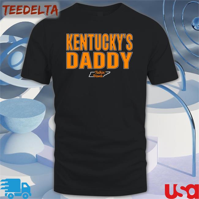 Kentucky's Daddy T-Shirt Kentucky's Daddy Crewneck Sweatshirt