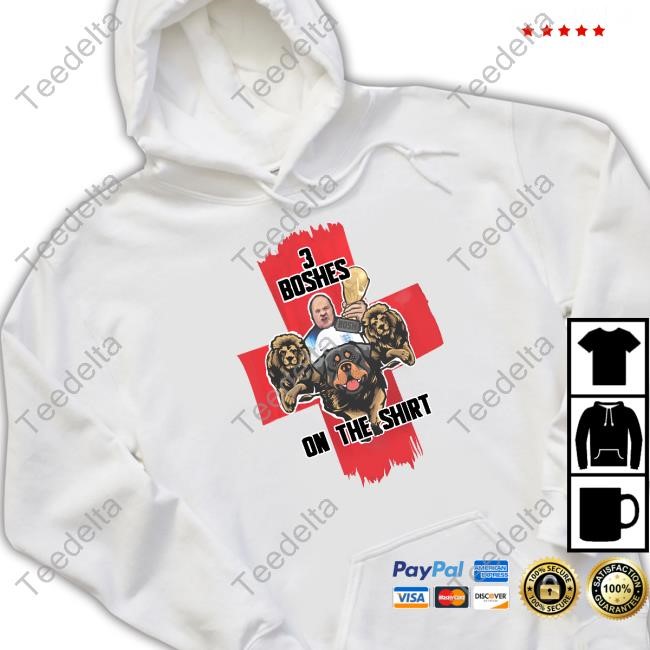3 Boshes On The Shirt T-Shirt, Hoodie, Tank Top, Sweater And Long Sleeve T-Shirt