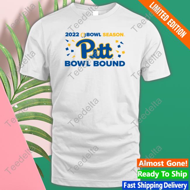 Sickos Committee 2022 Bowl Season Pitt Bowl Bound Funny Shirt