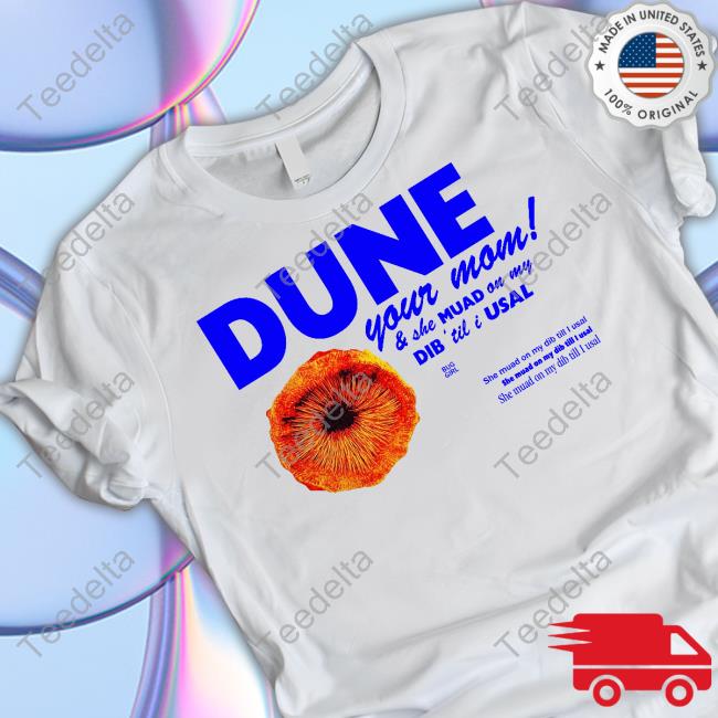 Bug Girl Dune Your Mom And She Muad On My Dib 'Til I Usal Hooded Sweatshirt