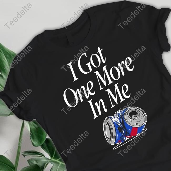 Dana Beers Wearing I Got One More In Me Shirt