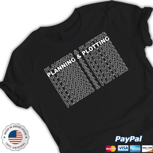 Official Planning And Plotting Stubborn Academy shirt