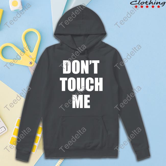 Tf X Trixie Don't Touch Me Hoodie