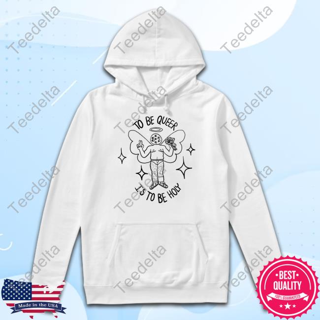 Rawpaw Merch To Be Queer Is To Be Holy Tee