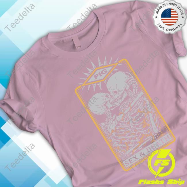 Pig Industries Store Skeletons Sex & Death Tee Shirt
