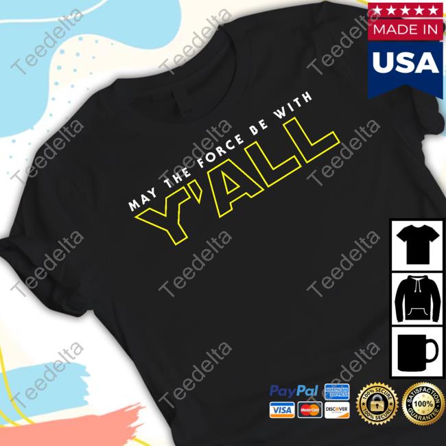Kyforky May The Force Be With Y'all Shirt