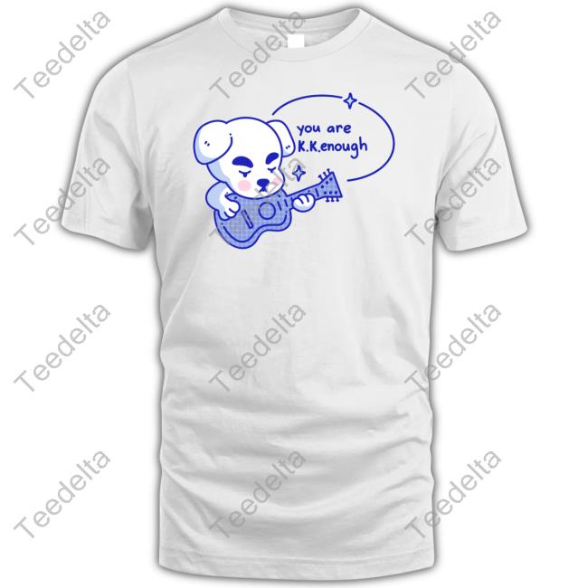 Cupcakelogic You Are K.K.Enough Tee Shirts
