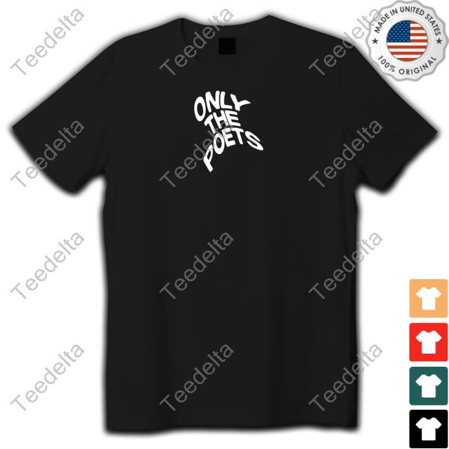 Only The Poets Logo Shirts
