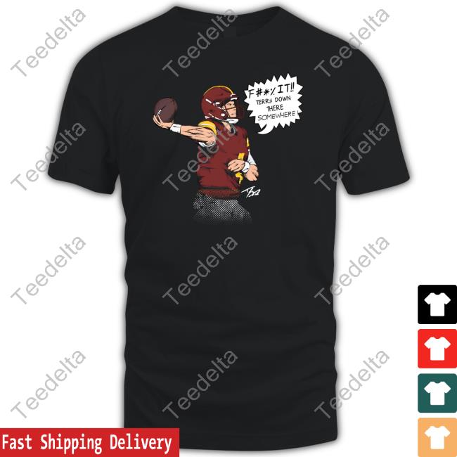 Terry Down There Somewhere Shirt