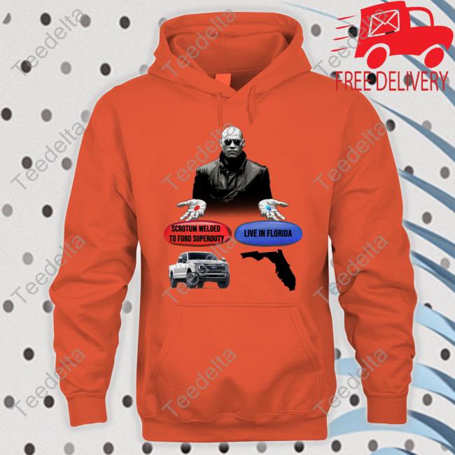 Scrotum Welded To Ford Superduty Florida Hoodie Sweatshirt