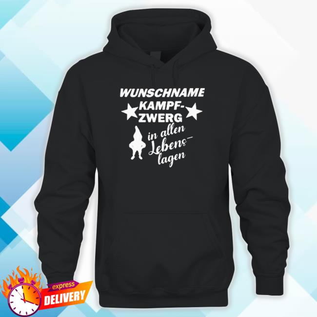 Wunschname Kampfzwerg In Allen Lebenslagen T-Shirt