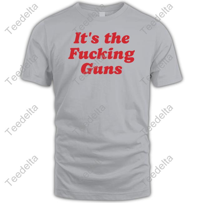 Truszkowski Wearing It's The Fucking Guns Official Shirt