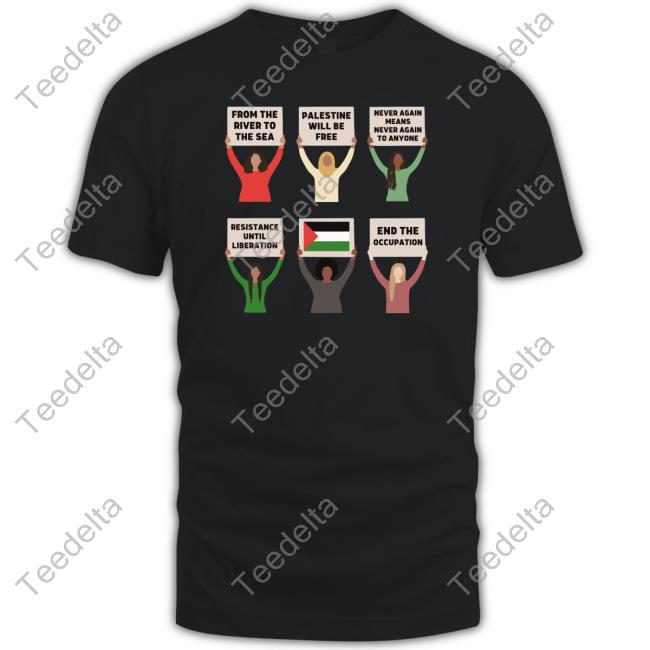 Queercloset From The River To The Sea Palestine Will Be Free Never Again Means Never Again To Anyone Resistance Tee Shirt