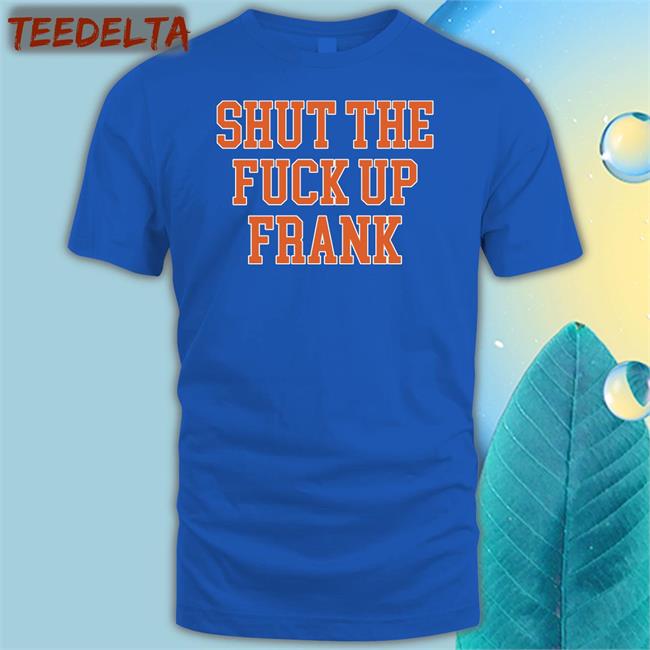 Barstool Sports Store Shut The Fuck Up Frank Hoodie Kfcbarstool