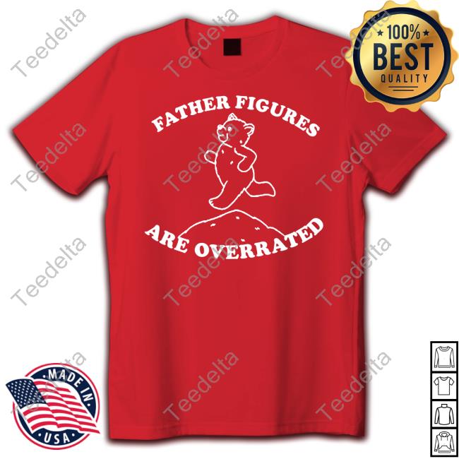 Father Figures Are Overrated Hoodie Sweatshirt Moximimi