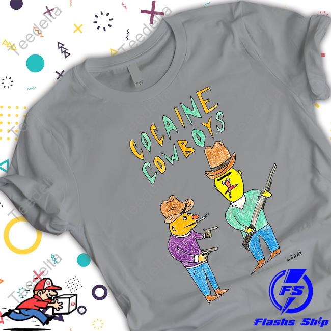 Really Good Artist Cocaine Cowboys Shirt