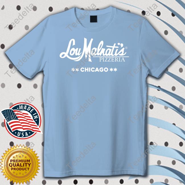 Lou Malnati's Pizzeria Chicago T Shirt Dan Le Batard Show With Stugotz
