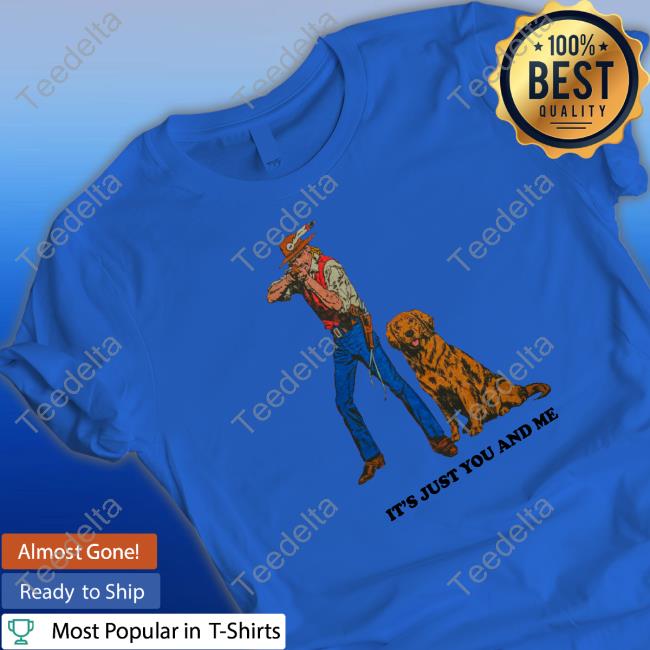 Midnightbandit It's Just You And Me T Shirt