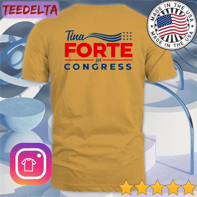 Tinaforteusa Tina Forte For Congress Tee Shirts Saveamerica