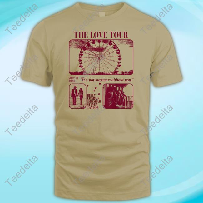 The Love Tour It's Not Summer Without You Shirts Official The Summer I Turned Pretty The Love Tour Season 2 Hoodie