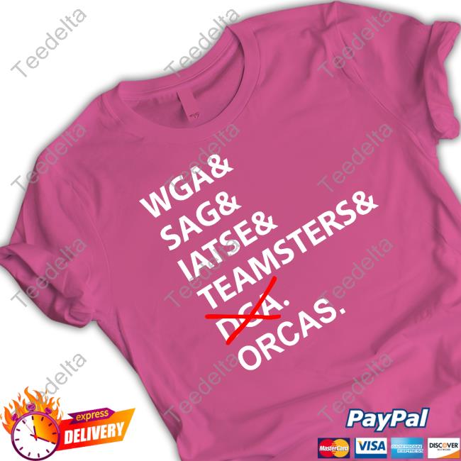 Wga& Sag& Iatse& Teamsters& Dga Orcas Hoodie