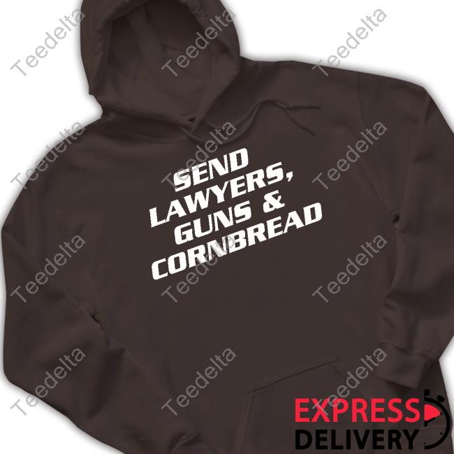 Send Lawyers Guns & Cornbread Tee Thegoodshirts Goodshirts Send Lawyers Guns & Cornbread Tee Shirts
