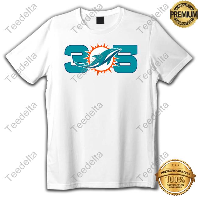 305 Miami Dolphins Tee Shirt
