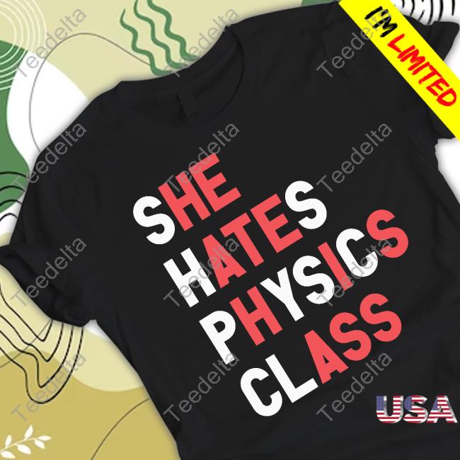 She Hates Physics Class Sweatshirt