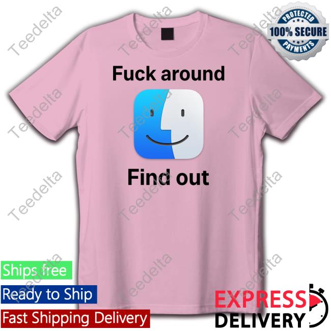 Fuck Around Find Out Icon Macos Big Sur Tee Shirt