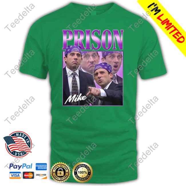 Prison Mike Tee Shirt Saraya Saraya Prison Mike Funny T Shirt