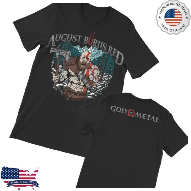 August Burns Red Tour Merch Store God Of Metal T-Shirt, Hoodie, Tank Top, Sweater And Long Sleeve T-Shirt