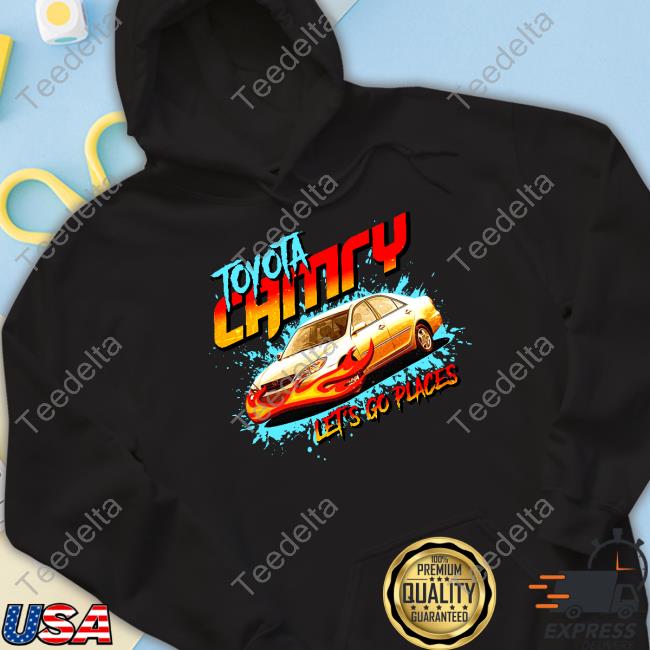 Notsafeforwear Store Toyota Camry Let’S Go Places 2023 Sweatshirt