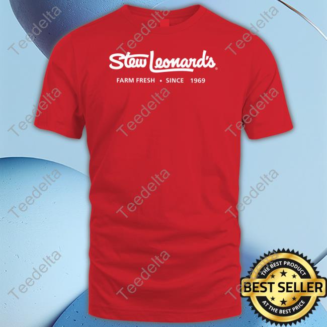 Stew Leonard's Farm Fresh Since 1969 Tee