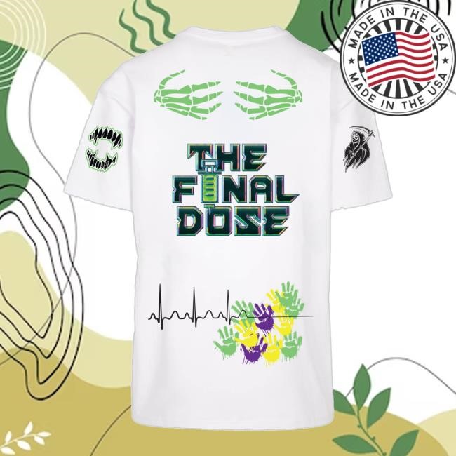 Official Dirty Workz Merch Shop The Final Dose T-Shirt