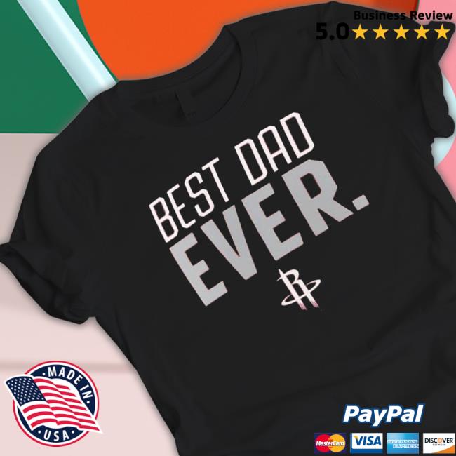 Houston Rockets Best Dad Ever Logo shirt, hoodie, tank top, sweater and long sleeve t-shirt
