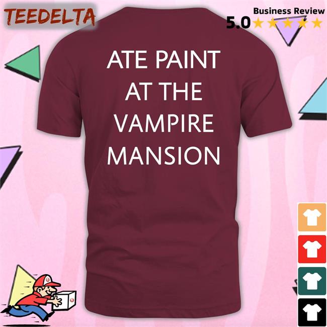 Famouslastrats Ate Paint At The Vampire Mansion Sweatshirt Black