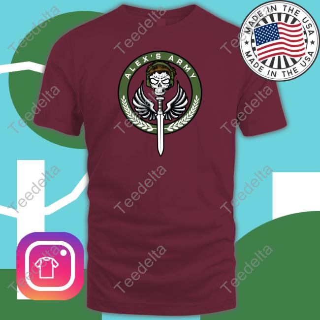 Chad Michael Collins Alex's Army T Shirt Alex's Army Hoodie