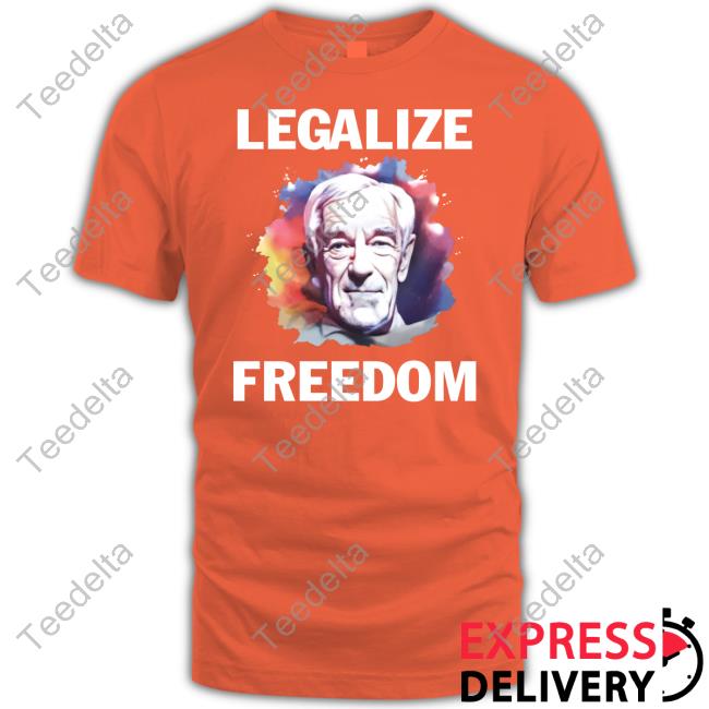 Legalize Freedom Ron Paul T-Shirt
