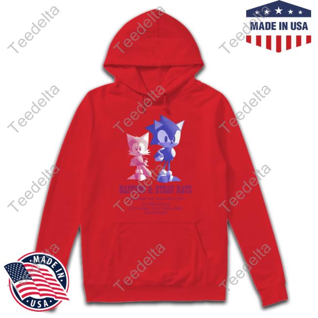 Happy99 & Stray Rats Friends You Can Rely On Sweatshirt Sonic Happy99 & Stray Rats Friends You Can Rely On Hoodie Sweatshirt