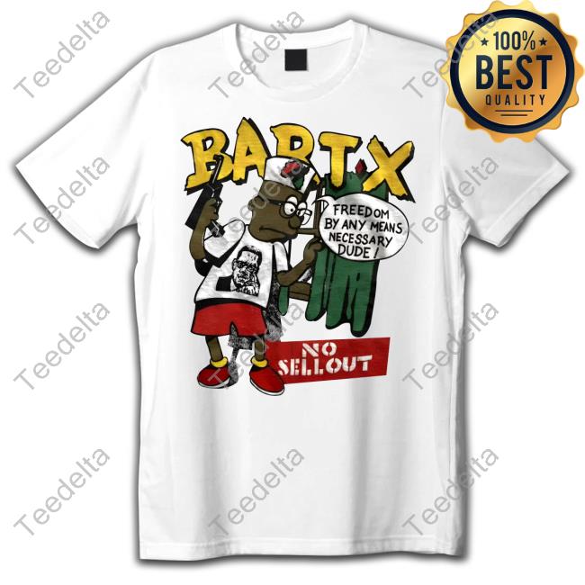 Criminalsimpsons Bartx No Sellout Freedom By Any Means Necessary Dude Sweatshirt