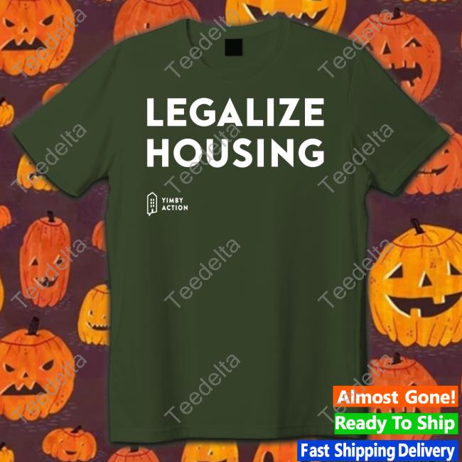 Nathan Allebach Legalize Housing T Shirt