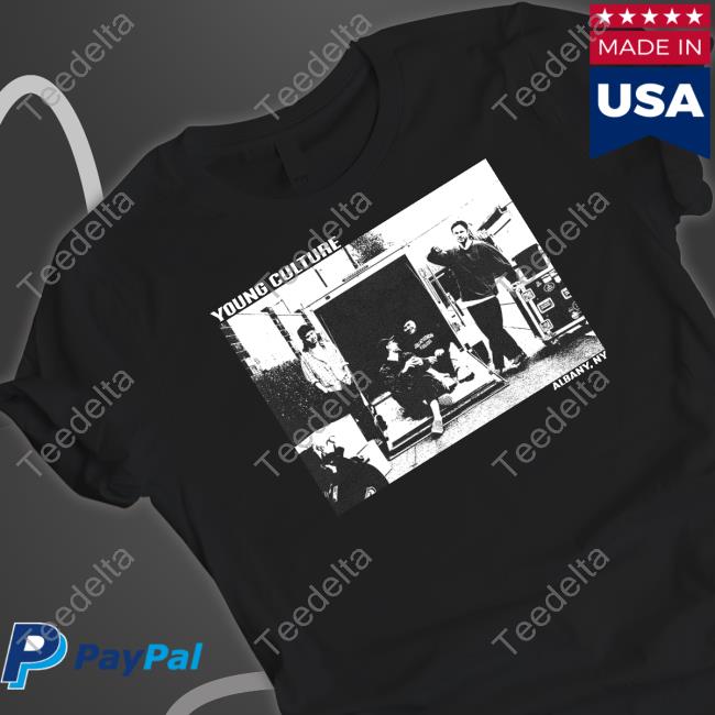 Young Culture Albany. Ny T-Shirt, Hoodie, Tank Top, Sweater And Long Sleeve T-Shirt