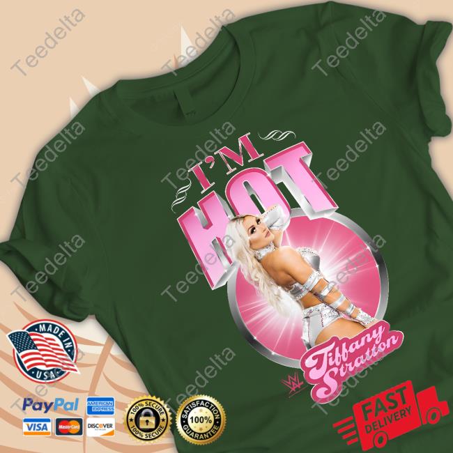 Female Locker Room I'm Hot Tiffany Stratton T Shirt