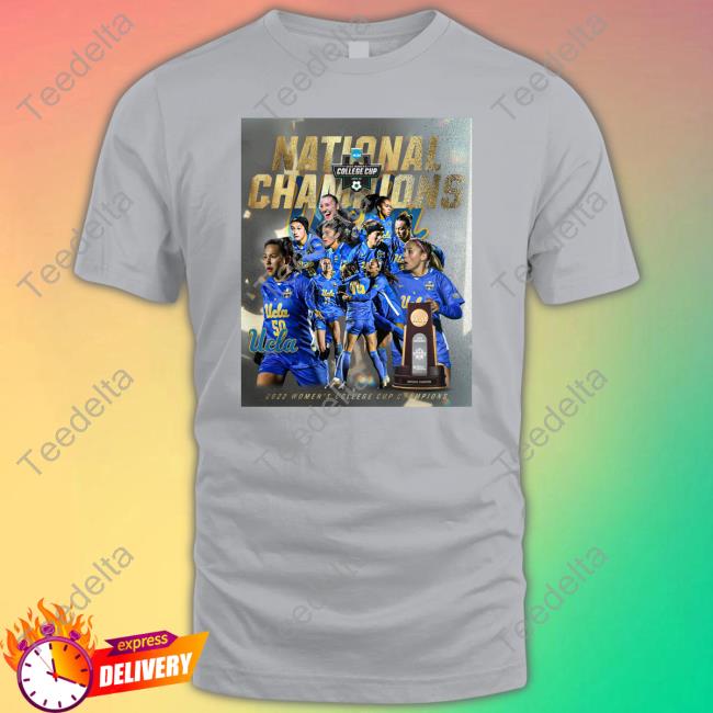 Ucla National Champions 2022 Women's College Cup Champions Tee Ncaa Soccer