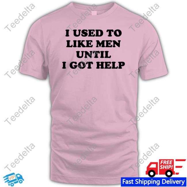 Favorite Child Collective I Used To Like Men Until I Got Help Sweatshirt